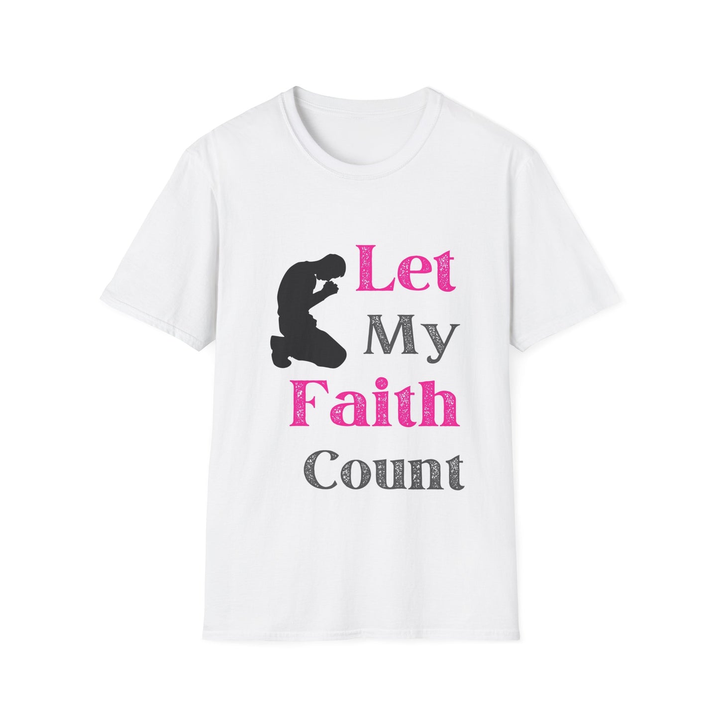 Unisex Softstyle-Let My Faith Count