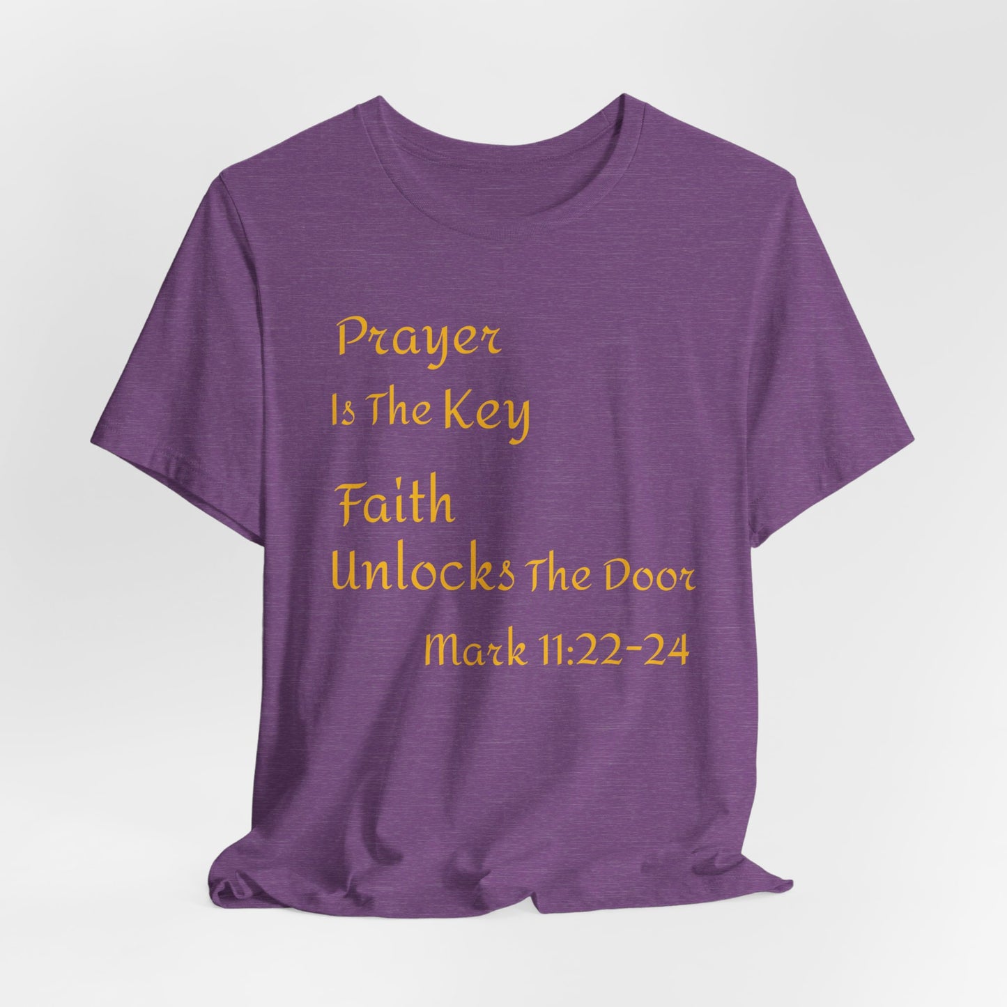 Unisex Jersey Short Sleeve Prayer Is The Key-Faith Unlocks The Door