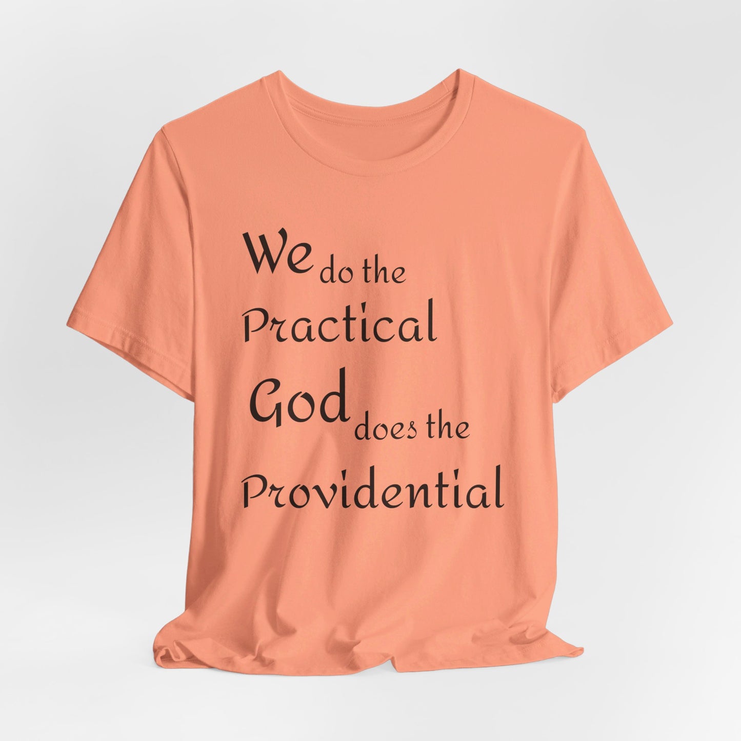 Unisex Jersey Short Sleeve -Practical/Providential