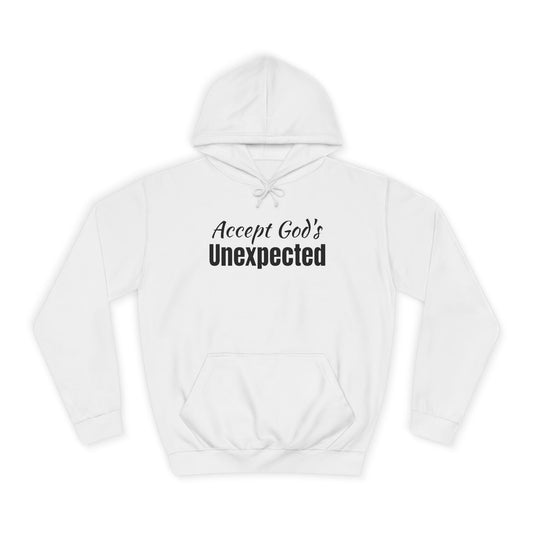 Unisex College Hoodie-Accept God's UNEXPECTED
