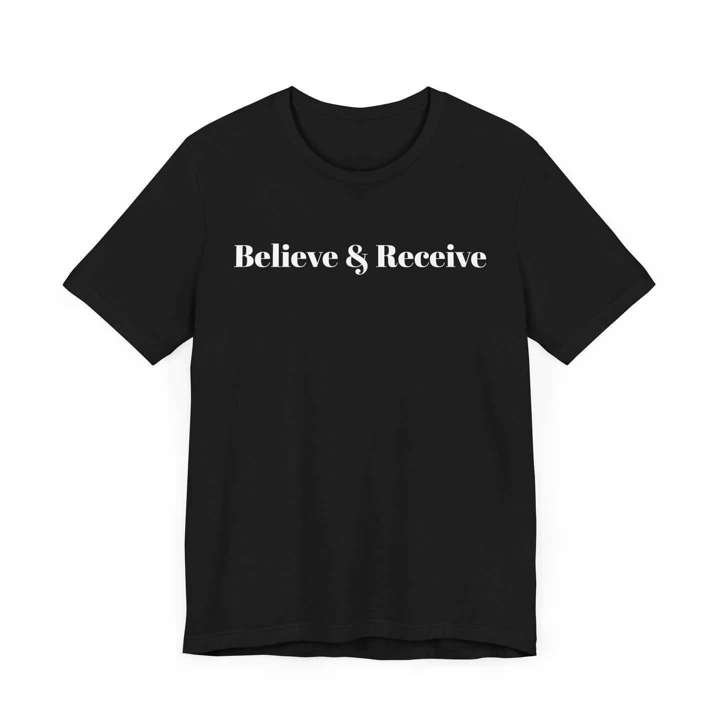 Unisex Jersey Short Sleeve-Believe & Receive