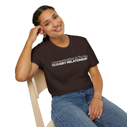 Unisex Softstyle Short Sleeve-Communication Is The Key TO EVERY RELATIONSHIP