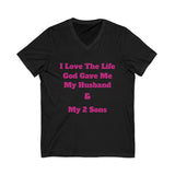 Unisex Jersey Short Sleeve V-Neck-I Love The Life God Gave Me