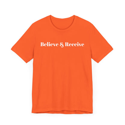 Unisex Jersey Short Sleeve-Believe & Receive