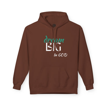 Dream Big in God Hoodie - Unisex Midweight Fleece for Faith & Inspiration