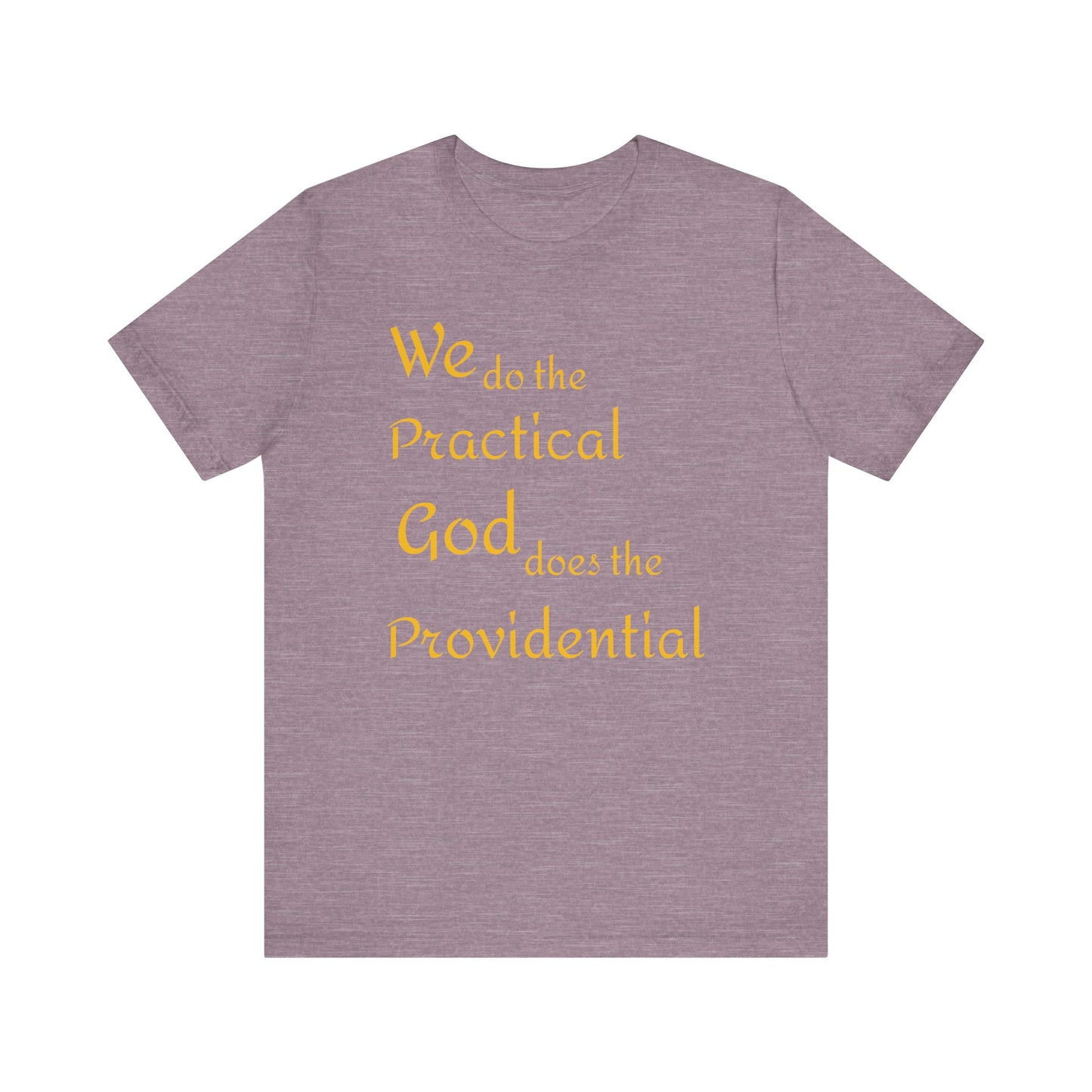 Unisex Jersey Short Sleeve -Practical/Providential