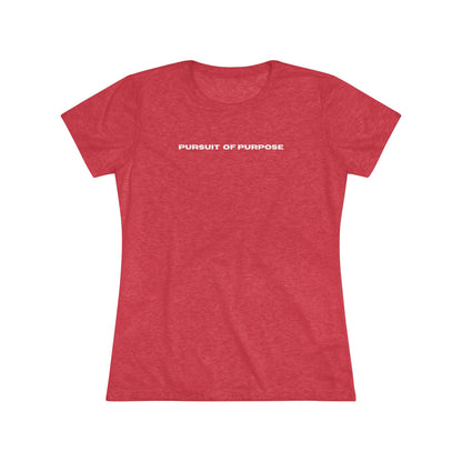 Women's Triblend Tee-PURSUIT OF PURPOSE
