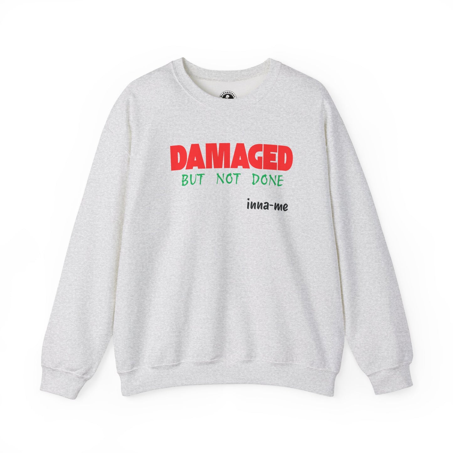 Unisex Heavy Blend™ DAMAGED BUT NOT DONE Crewneck Sweatshirt-white