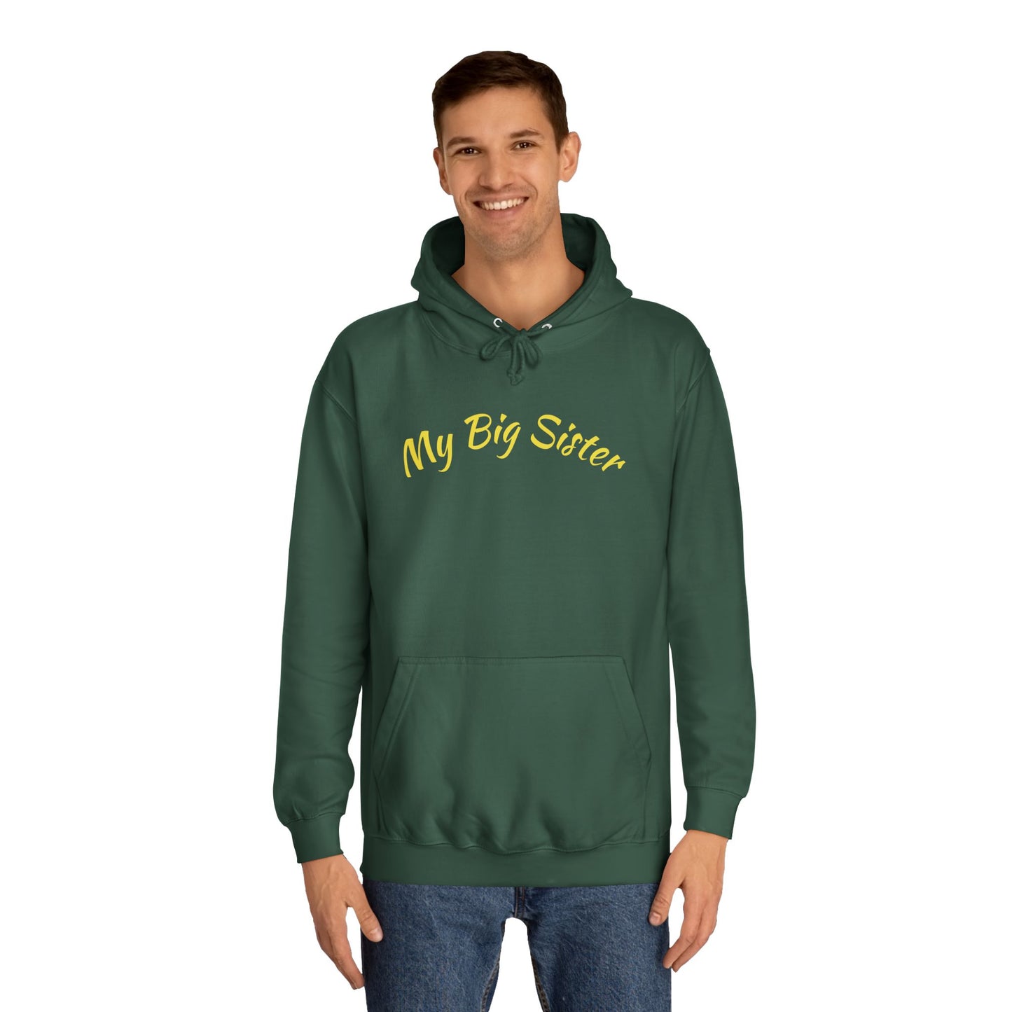 My Big Sister Hoodie — "Goes Above and Beyond" Gift Hoodie w/back print