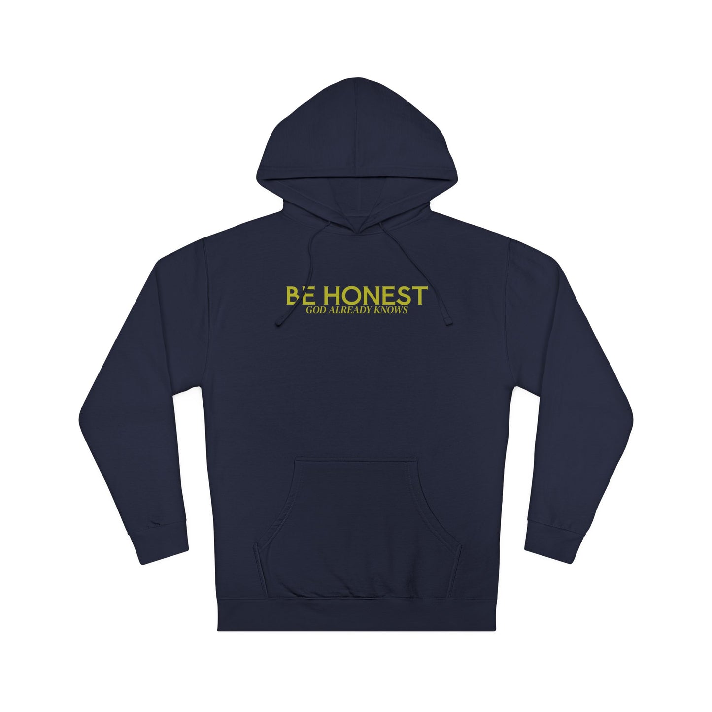 Hoodie — "BE HONEST GOD ALREADY KNOWS" Minimal White Comfort Pullover