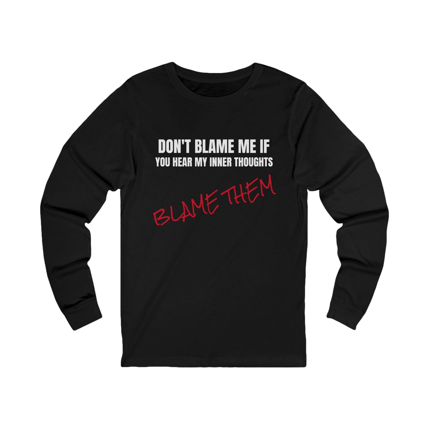 Unisex Jersey Long Sleeve-DON'T BLAME ME