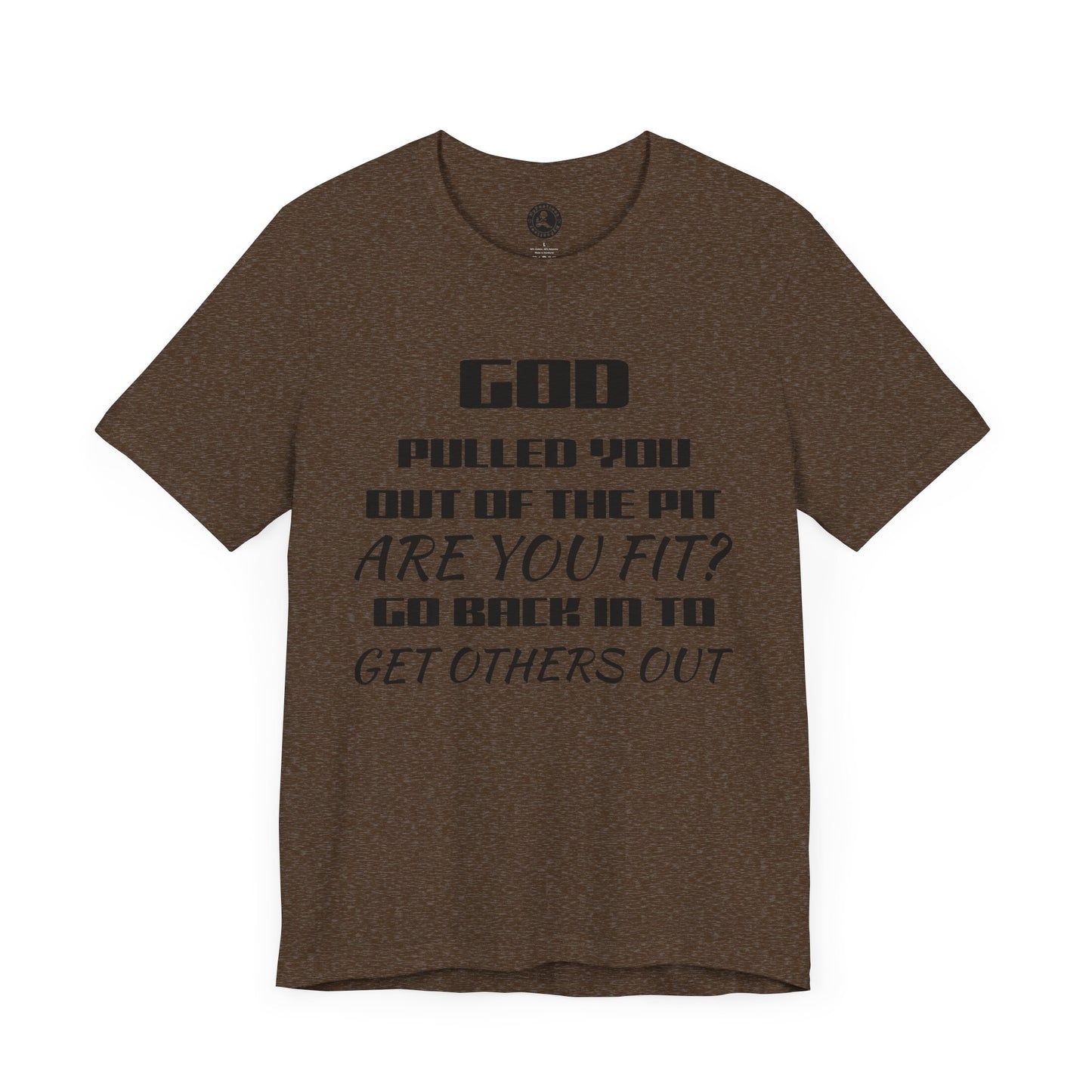 Unisex Jersey Short-Sleeve-GOD PULLED YOU OUT