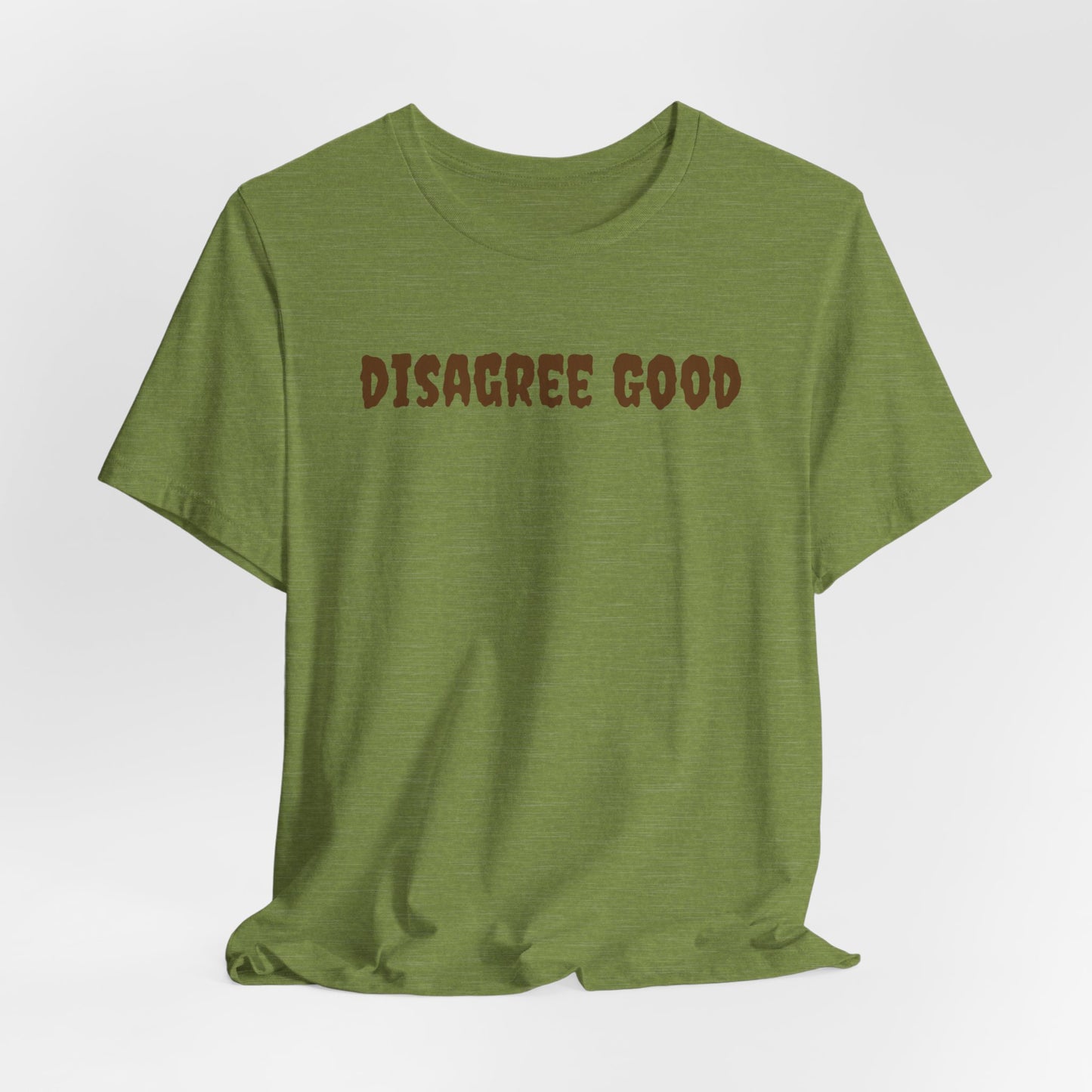 Unisex Jersey Short Sleeve-Disagree Good