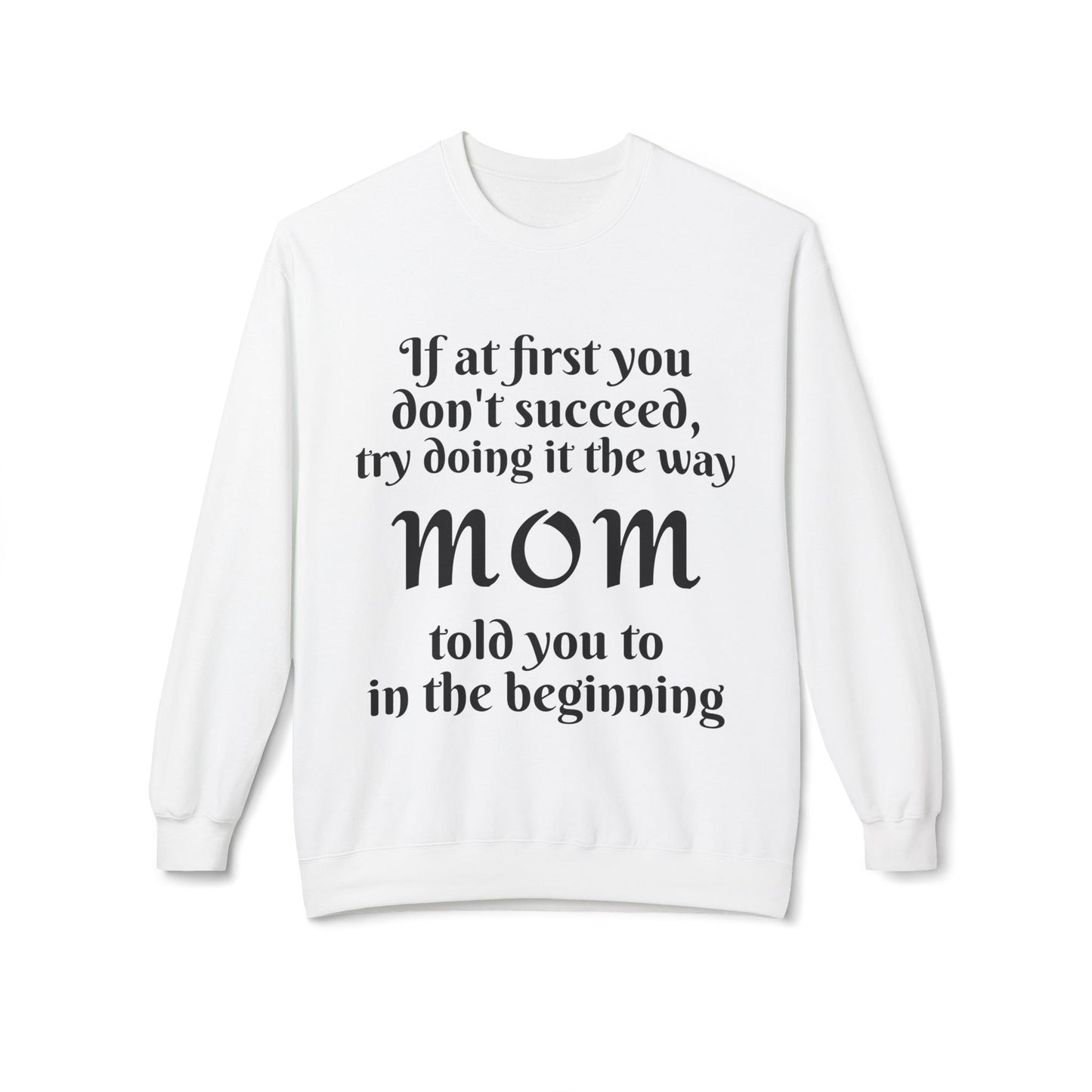 Unisex Midweight Softstyle Fleece Crewneck Sweatshirt-MOM TOLD YOU