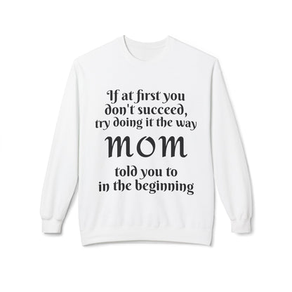 Unisex Midweight Softstyle Fleece Crewneck Sweatshirt-MOM TOLD YOU