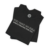 "PRAYING FOR YOU" Tee - Inspirational Christian T-Shirt