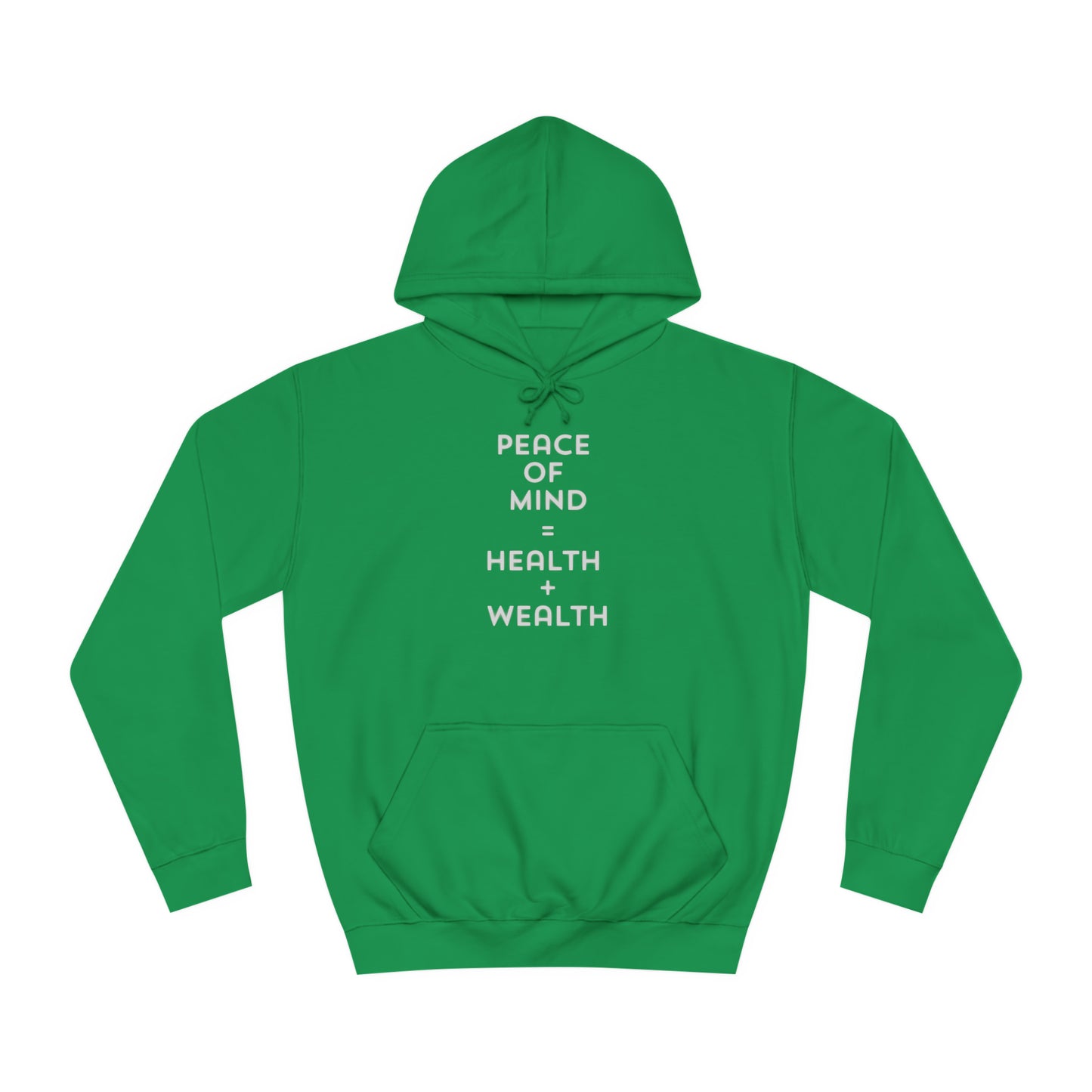 Unisex College Hoodie-Peace Of Mind=Health + Wealth