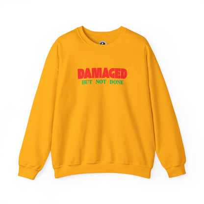 Unisex Heavy Blend™ DAMAGED BUT NOT DONE-1 Crewneck Sweatshirt