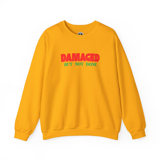 Unisex Heavy Blend™ DAMAGED BUT NOT DONE-1 Crewneck Sweatshirt