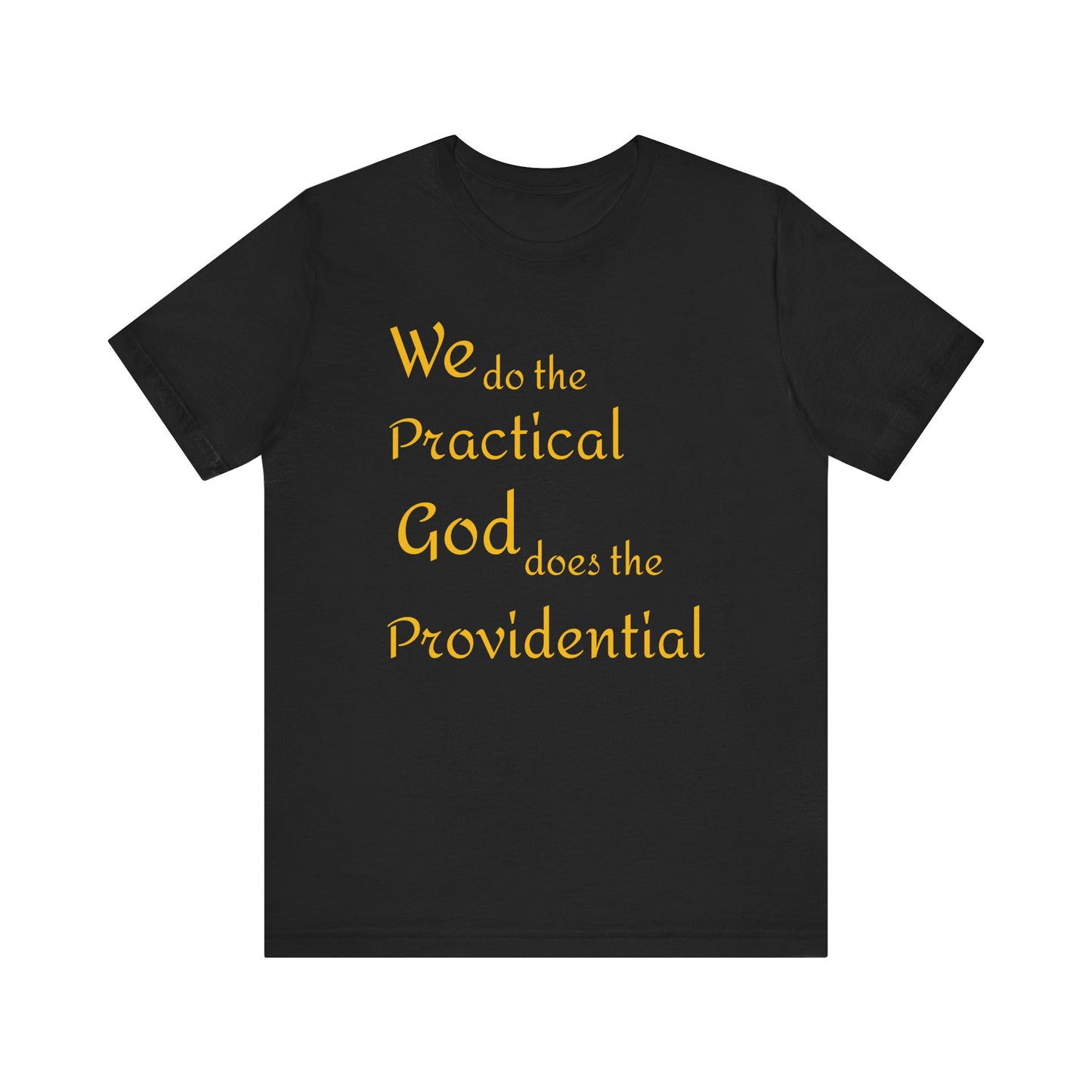 Unisex Jersey Short Sleeve -Practical/Providential