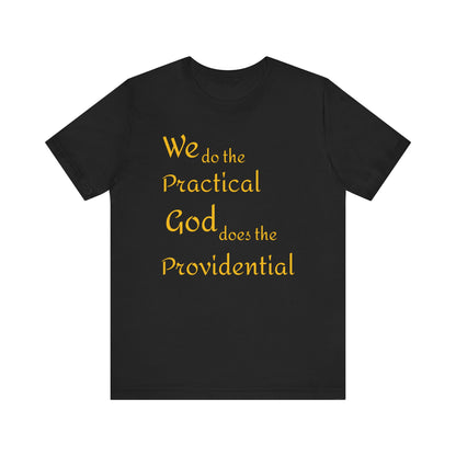 Unisex Jersey Short Sleeve -Practical/Providential