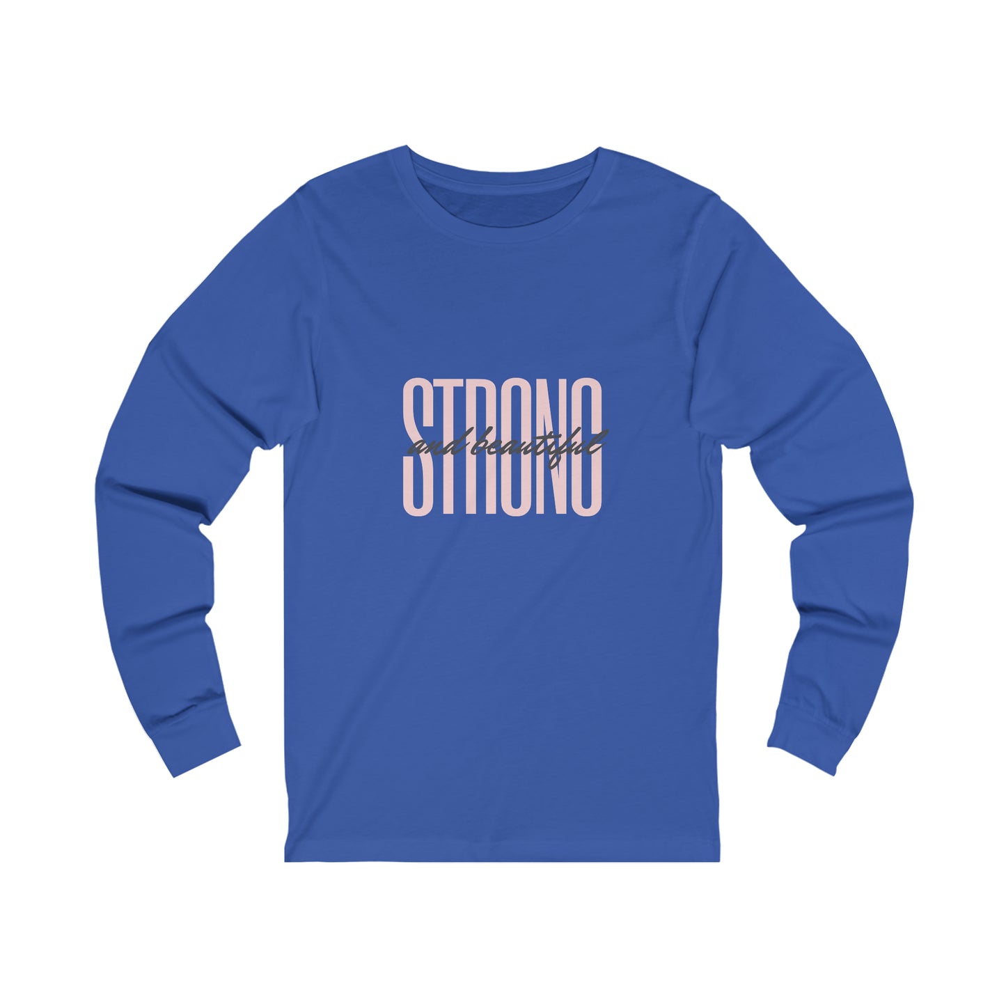 Unisex Jersey Long Sleeve Tee-Strong and Beautiful