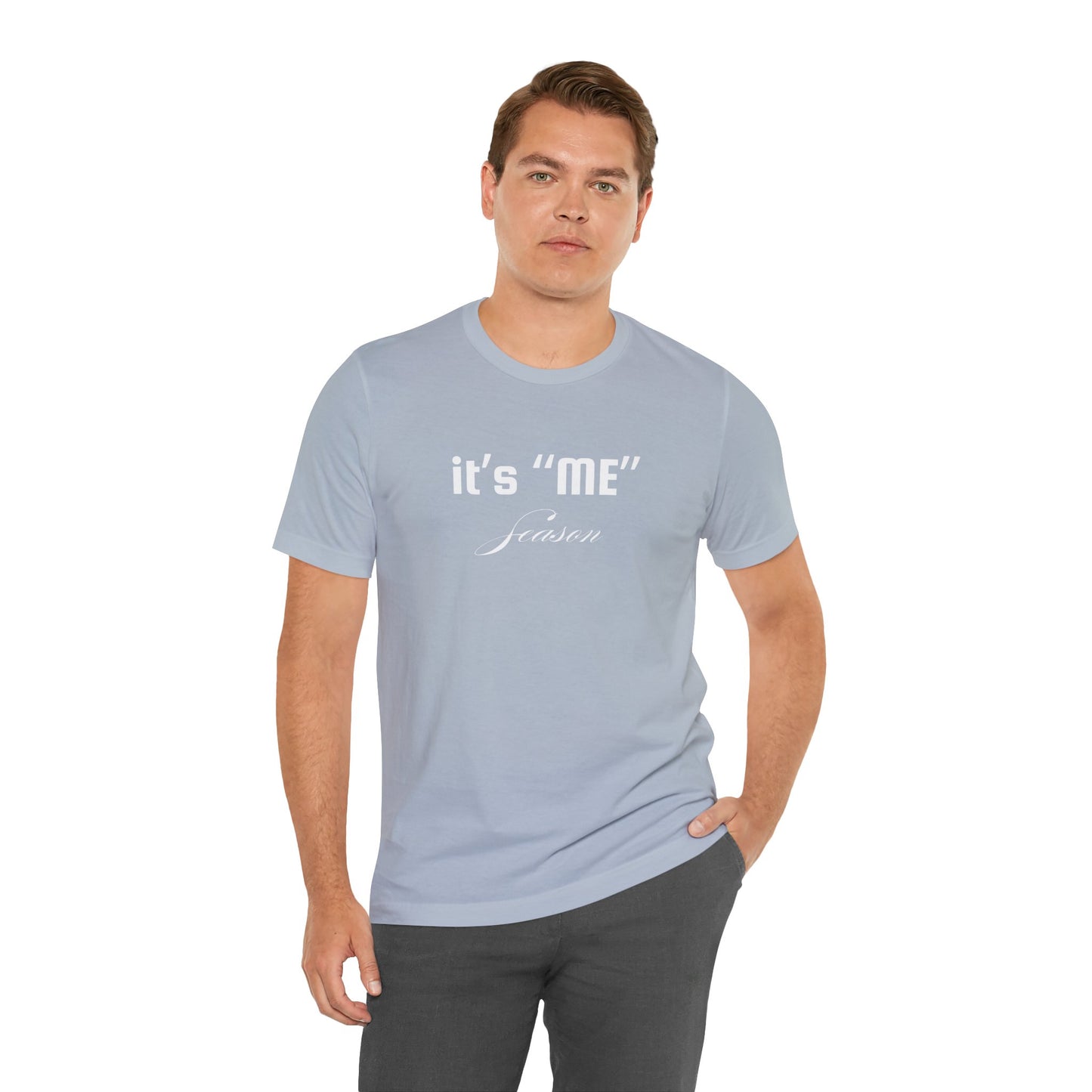 It's "ME" Season Unisex Jersey Tee - Trendy Short Sleeve Shirt for Self-Care & Celebrations