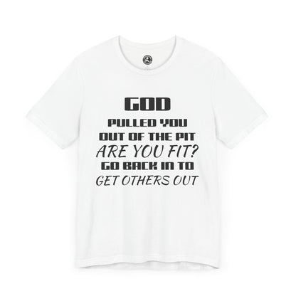 Unisex Jersey Short-Sleeve-GOD PULLED YOU OUT