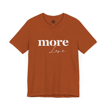 Unisex Jersey Short Sleeve-more Love