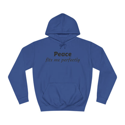Unisex College Hoodie-Peace fits me perfectly