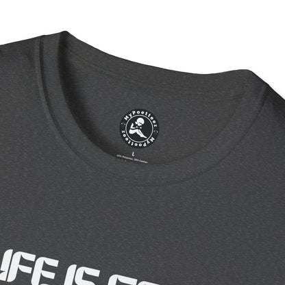 Unisex Softstyle T-Shirt-LIFE IS GOOD-BUT IT COULD BE BETTER