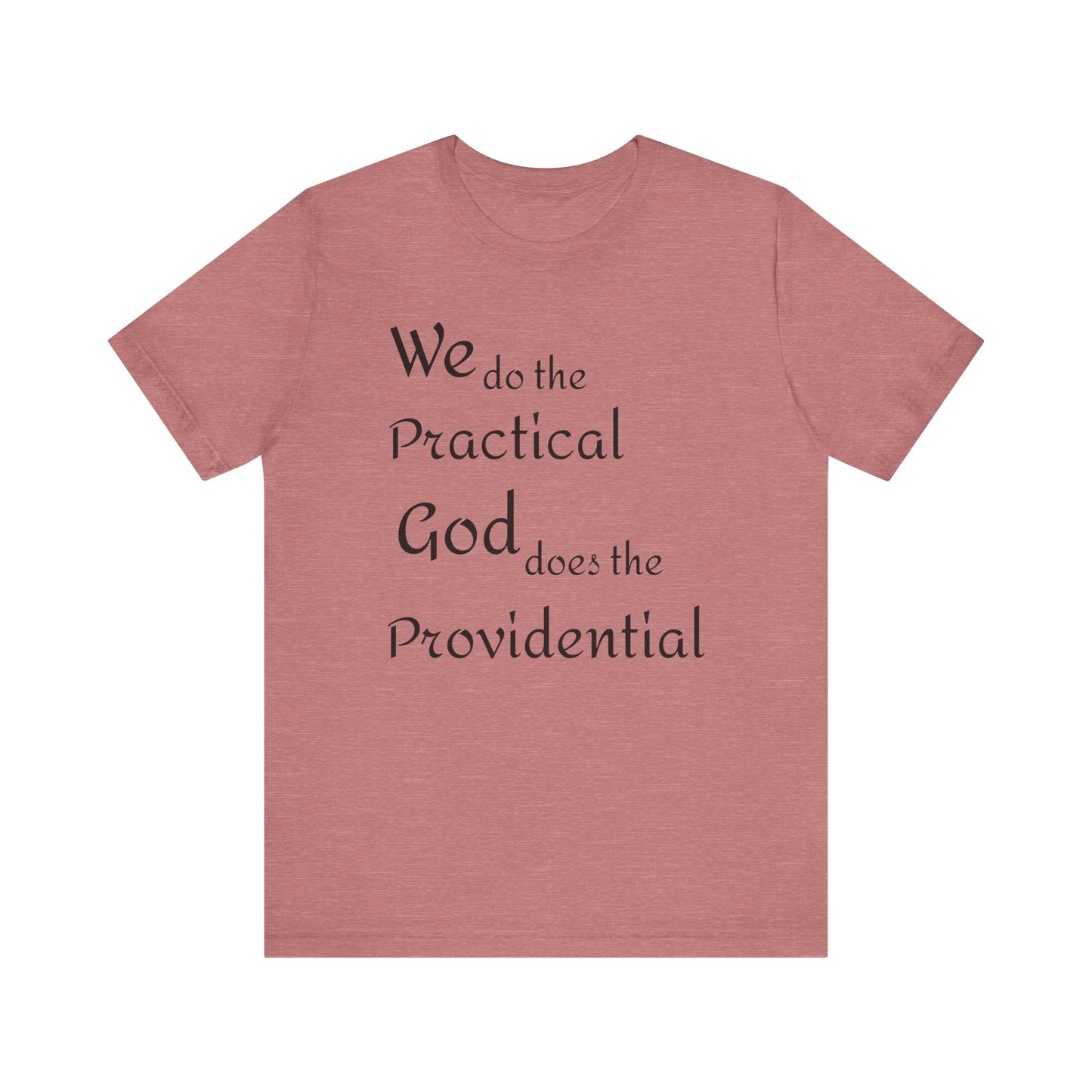 Unisex Jersey Short Sleeve -Practical/Providential