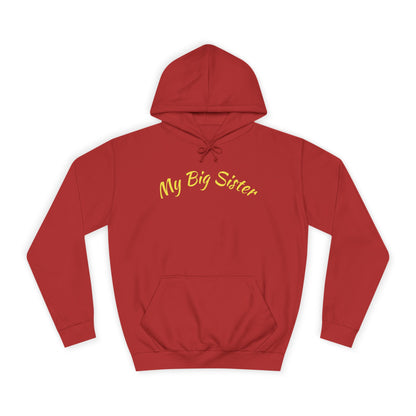 My Big Sister Hoodie — "Goes Above and Beyond" Gift Hoodie w/back print