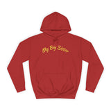 My Big Sister Hoodie — "Goes Above and Beyond" Gift Hoodie w/back print