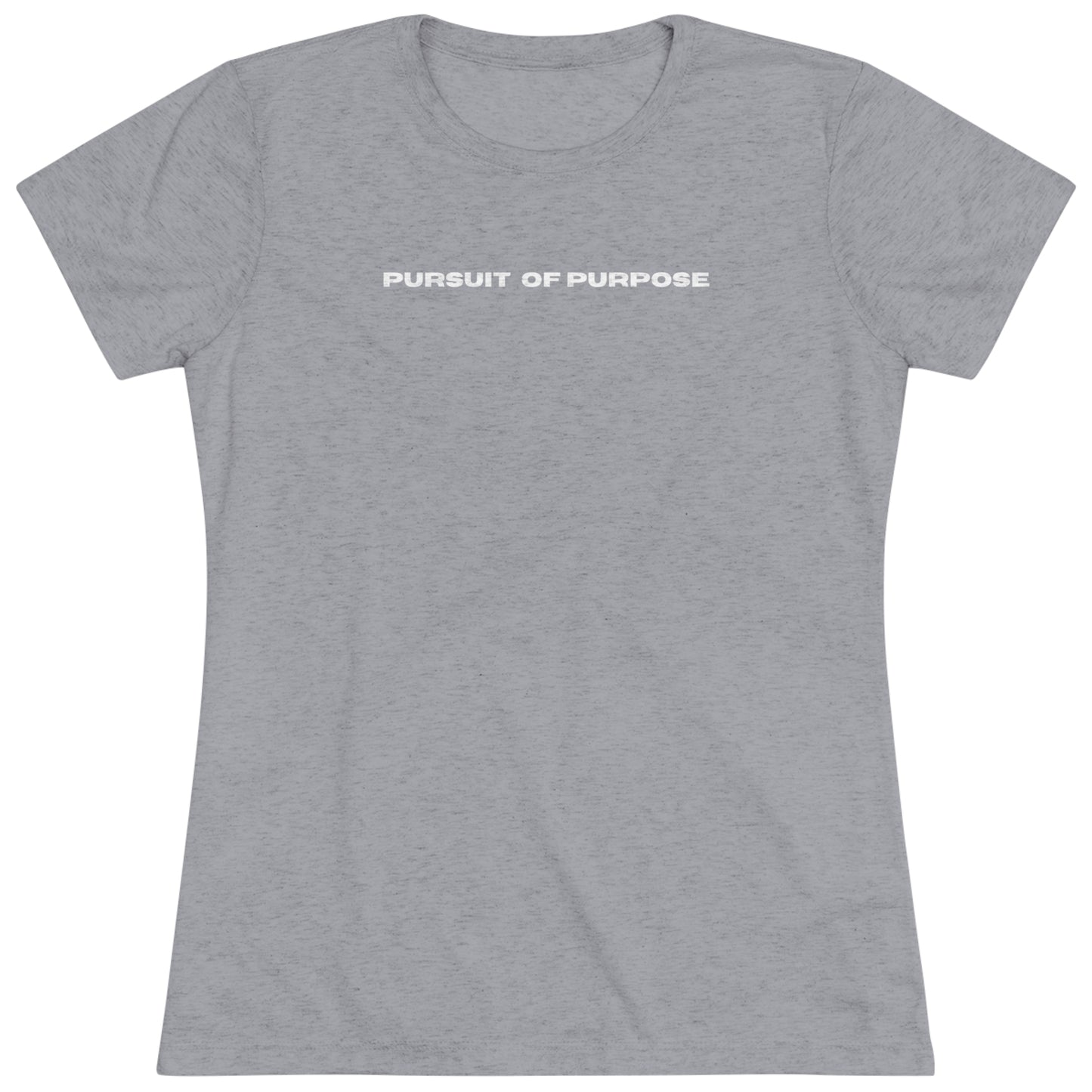 Women's Triblend Tee-PURSUIT OF PURPOSE