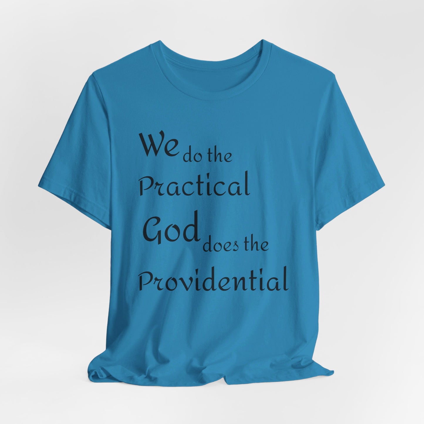 Unisex Jersey Short Sleeve -Practical/Providential