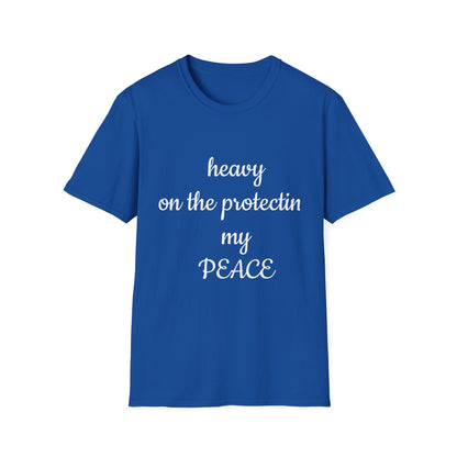 Unisex Softstyle T-Shirt-Heavy On The Protecting My Peace