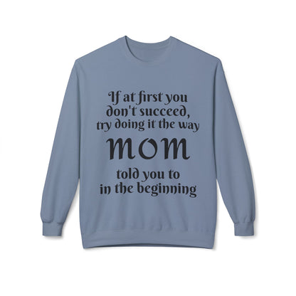 Unisex Midweight Softstyle Fleece Crewneck Sweatshirt-MOM TOLD YOU