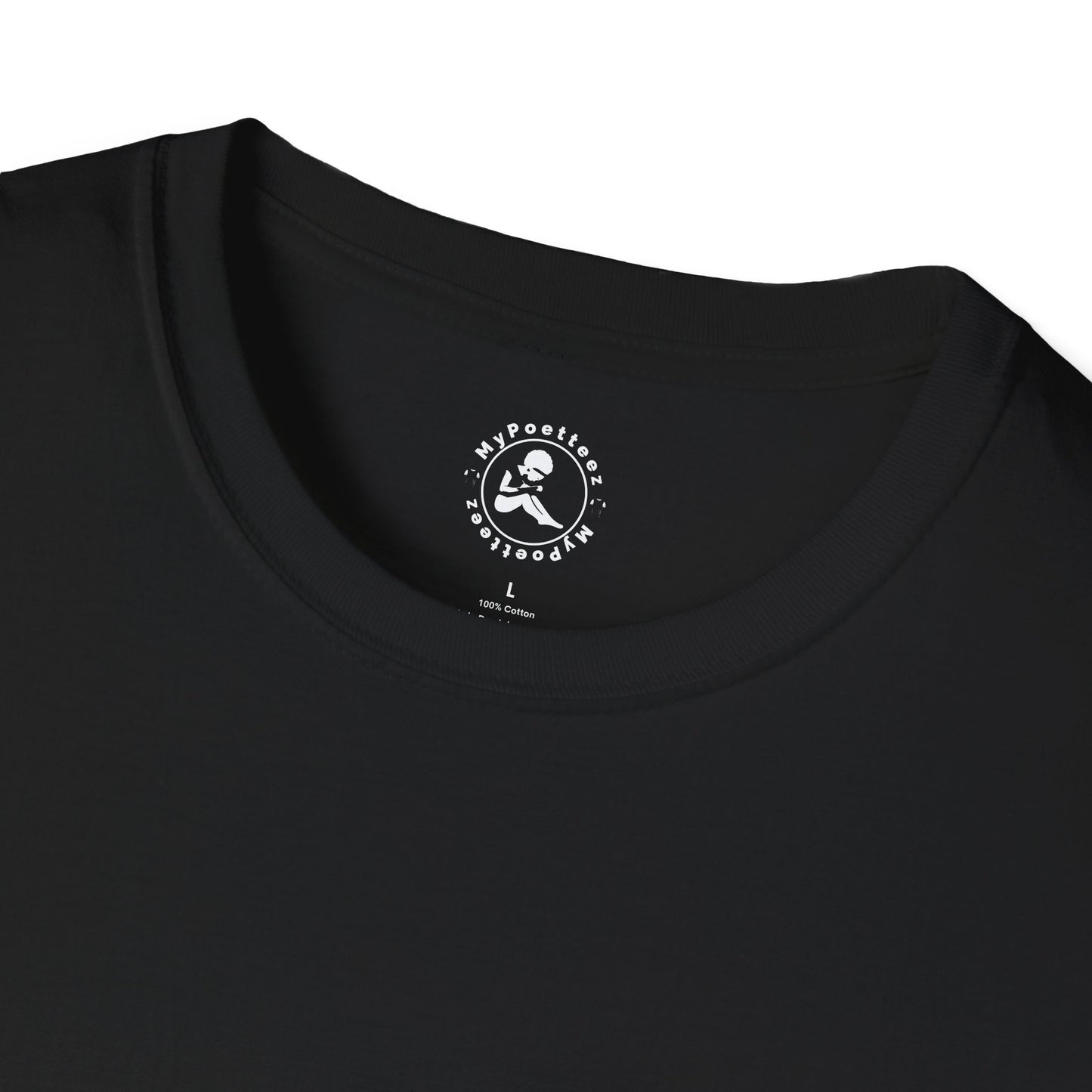 Unisex Softstyle-To The Person Behind Me, You Matter! BACK LETTERING ONLY