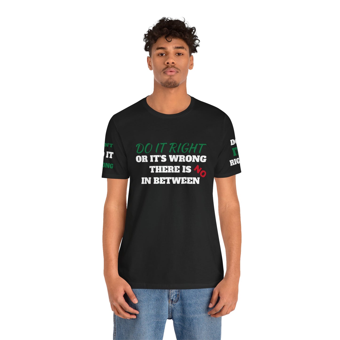 Unisex Jersey Short Sleeve Tee-DO IT RIGHT