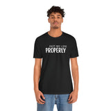 Unisex Jersey Short Sleeve-EXIT PROPERLY