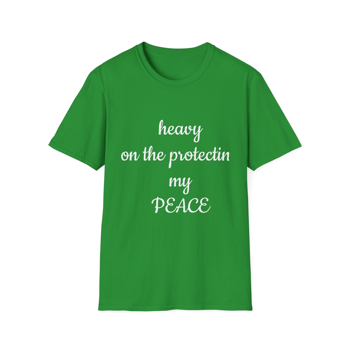 Unisex Softstyle T-Shirt-Heavy On The Protecting My Peace