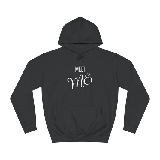 Unisex College Hoodie-MEET ME