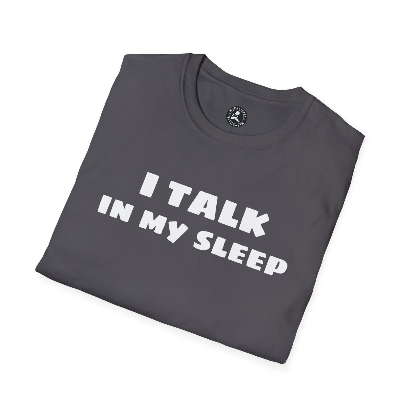 Unisex Softstyle Short Sleeve-I TALK IN MY SLEEP W/QR CODE