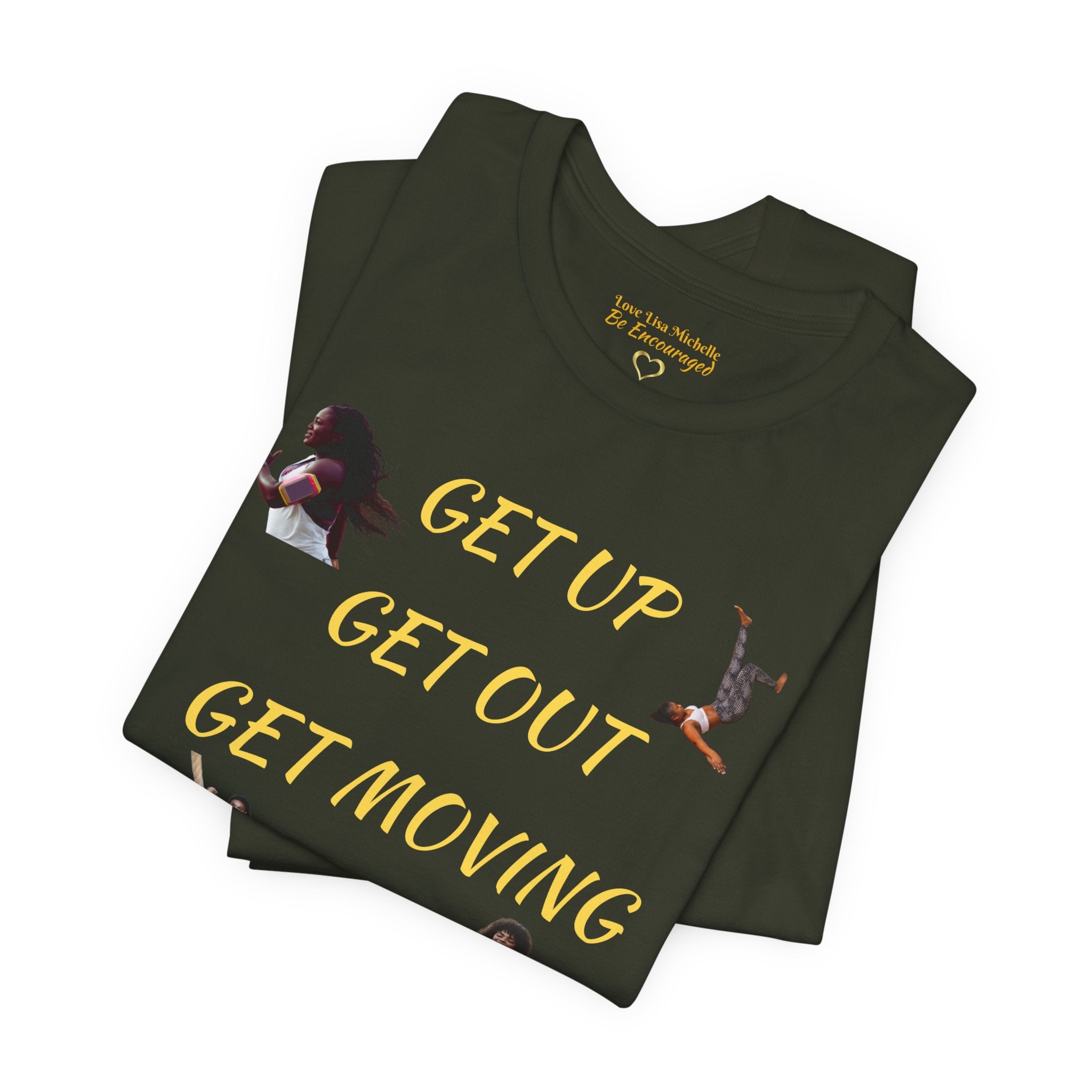 Unisex Jersey Short Sleeve GET UP-GET OUT-GET MOVING