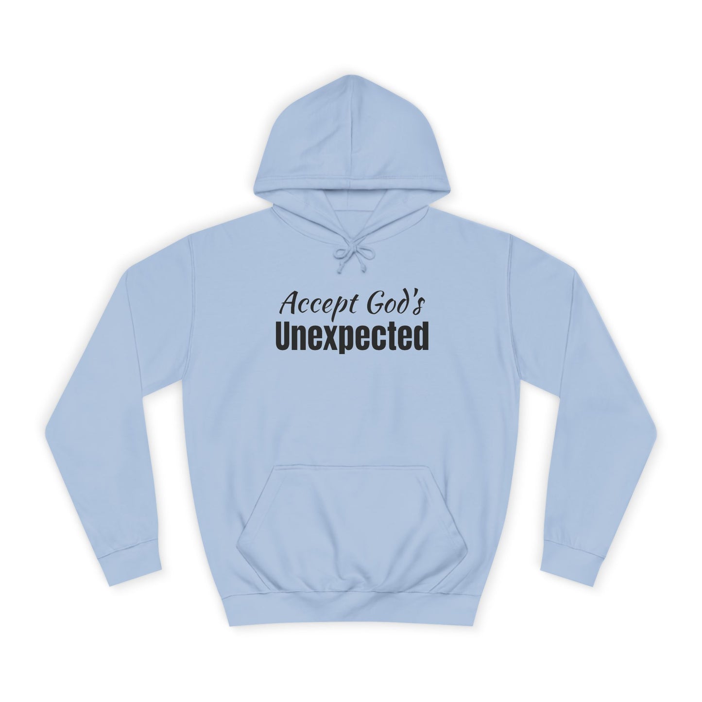 Unisex College Hoodie-Accept God's UNEXPECTED