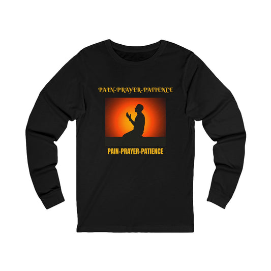 Unisex Jersey Long Sleeve-PAIN-PRAYER-PATIENCE