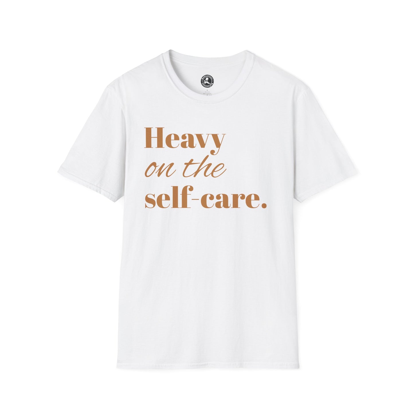 Unisex Softstyle T-Shirt-Heavy on the self care