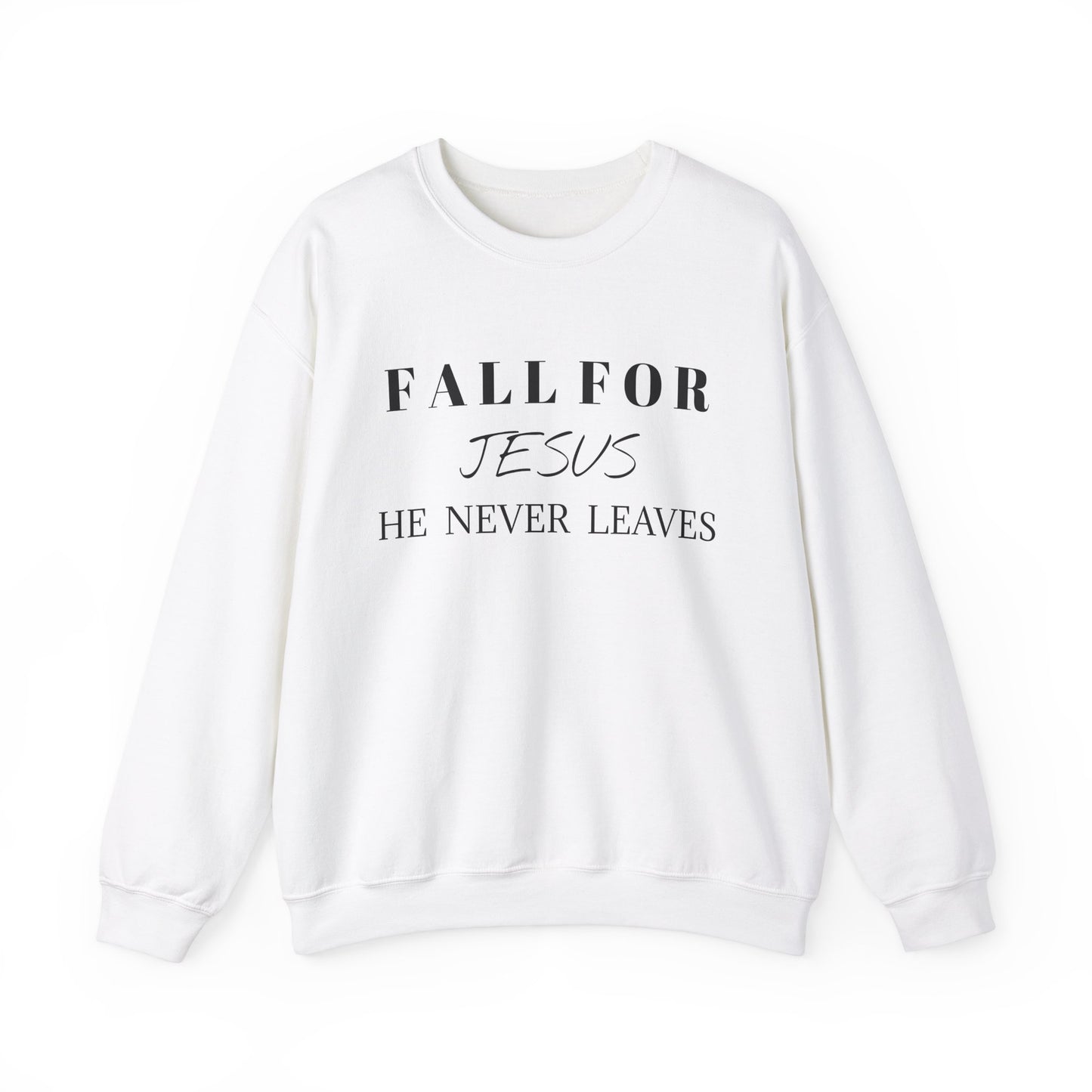 Unisex Heavy Blend™ Crewneck Sweatshirt-Fall For Jesus-He Never Leaves