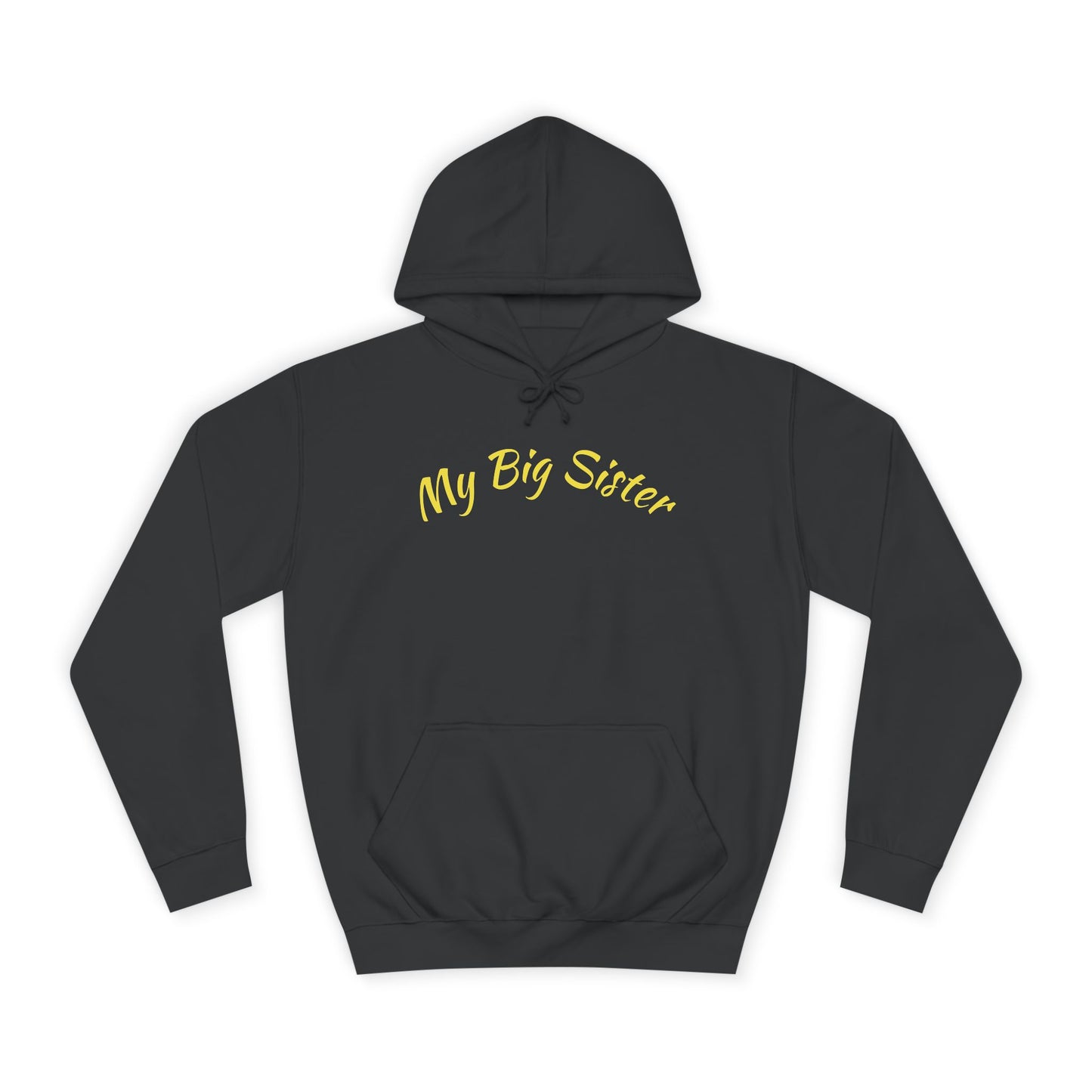 My Big Sister Hoodie — "Goes Above and Beyond" Gift Hoodie w/back print